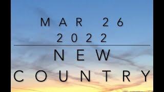 New Country Music (Mar 26, 2022)