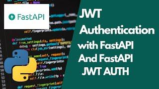 Fast API JWT Authentication with the FastAPI-JWT-Auth Extension