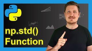 Standard Deviation of NumPy Array (4 Examples) | np.std NumPy Function | Population/Sample  Variance