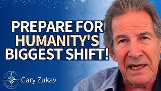 The 5-Sensory World is COLLAPSING! Prepare for the BIGGEST Shift in History | Gary Zukav