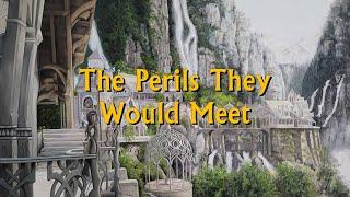 December 22nd in Middle-earth | The Perils They Would Meet