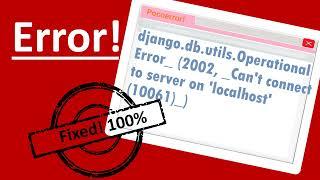 OperationalError_ (2002, _Can't connect to server on 'localhost' (10061)_) | 2022|Window 11| updated