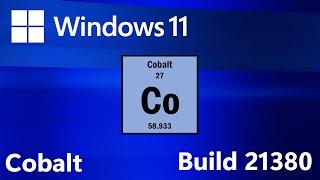 Windows 11 Build 21380 Installation and Overview (Cobalt/21H2)