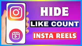 How To Hide Likes On Instagram Reels | Hide Like Count On Instagram Reels