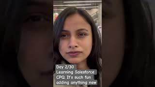 Day2/30 of learning salesforce CPQ #salesforce #dataanalyst #getenrollwithsaumya