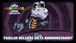 The Super Mario Bros. Movie Replayed | Trailer Release Date Announcement