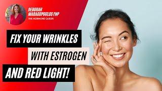 The Shocking Truth About Estrogen & Wrinkles – Reverse Aging Naturally! | Deborah Maragopoulos FNP