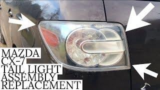 Mazda CX-7 Tail Light / Brake Light Assembly Replacement - How to