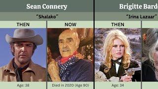 Shalako (1968) Then and Now 2024  How They Changed?