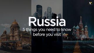 5 things to know before you visit Russia | Veena World