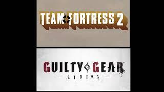 Guilty Fortress 2 - [Team Fortress 2/Guilty Gear OP Parody Comparison] (Original Coolchou Zhao)