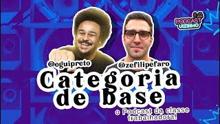 CATEGORIA DE BASE (GUI PRETO E ZÉ FILIPE) - Podcast Vizinho #167