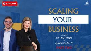 Courtney Wright and Matt Wilhelmi - Scaling Your Business - pt 2 of 3