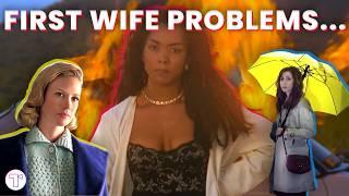 First Wife Syndrome Trope Explained: How "First Wives" Are Flipping the Script