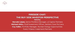 Fireside Chat: The Buy Side Investor Perspective | Red Cloud Summer Uranium Conference 2022