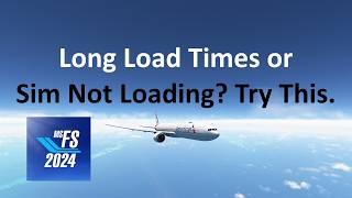 Long Loading or Connection Problems? | Find the Solution | MSFS 2024