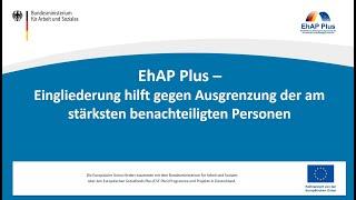 EhAP Plus - Eingliederung hilft gegen Ausgrenzung der am stärksten benachteiligten Personen