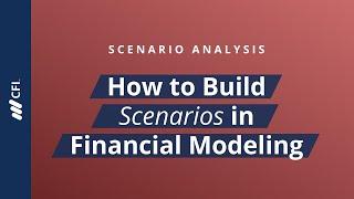 Scenario Analysis in Excel: Financial Modeling