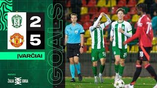 Įvarčiai | Goals | U-19 Žalgiris - Man Utd | UYL