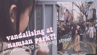 vandalising at namsan park?! + myeongdong shopping street // tammy victoria