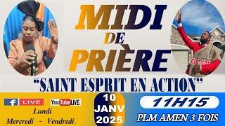 MIDI DE PRIÈRE || SAINT-ESPRIT EN ACTION || VENDREDI 10 JANVIER 2025 | PLM AMEN 3 FOIS/SR DJOUNE