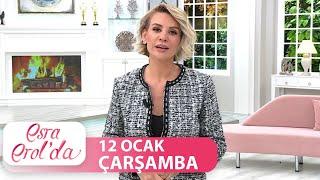 Esra Erol'da 12 Ocak Çarşamba | Tek Parça