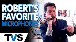 Robert's Favorite Microphones | Robert Lunte | The Vocalist Studio