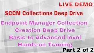 sccm collection creation learn Deep Drive - Part 2 of 2