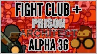 Desertion! = Fight Club + Prison Architect [Alpha 36]