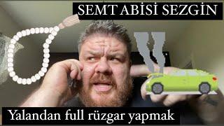 Yalandan full rüzgar yapan semt abisi Sezgin. (semt işi sonlu)