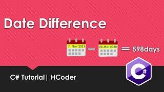 How to Get Difference between Two Dates in C# | HCoder