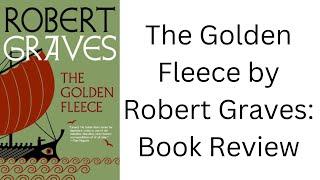 The Golden Fleece by Robert Graves: Book Review