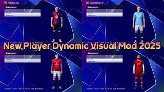 New Player Dynamic Visual Mod 2025 - PES 2021 & Football Life 2025