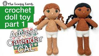 How to Crochet a Doll - Amigurumi Advent Calendar Crochet Along Doll Part 1