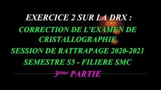 EXERCICE 2 SUR LA DIFFRACTION DES RAYONS X  -  PARTIE 3  -  Professeur Abderrafi  BRITEL