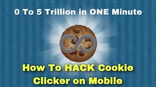 How To HACK Cookie Clicker On Mobile In 2020 (Still working in 2023)