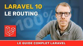 Laravel 10 : Les routes, guide complet !