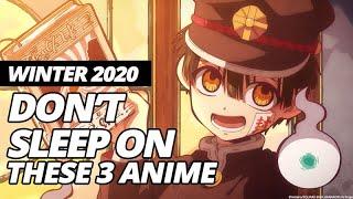 Don't Sleep on These 3 Winter 2020 Anime!!