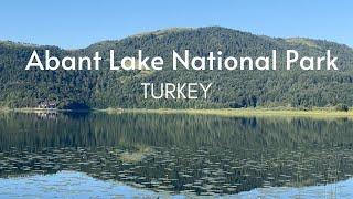 A full tour of Abant Lake Turkiye