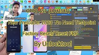 Oppo A57 CPH2387 Factory Reset / Reset FRP New Preloader 2023 No Need Testpoint By Unlocktool