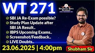 WT 271 | SBI JA Re-Exam, Study Plan Update after SBI JA Result, IBPS Upcoming Exams #ssa #shubhamsir