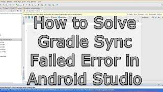 Android Studio Gradle sync failed error fixed in latest version