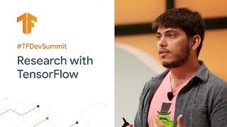 Research with TensorFlow (TF Dev Summit '20)