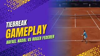 TIEBREAK | Rafael Nadal VS Roger Federer | Kitzbuhel | Gameplay