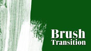 Brush Transition Green Screen # 04 || Green Screen Brush Transition Effects