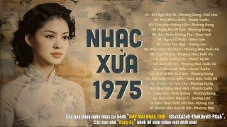 Nhạc Xưa Hiếm Có Bất Hủ Một Thời, Cấm Nghe Vì Quá Hay - Nhạc Xưa 1975 Nhiều Danh Ca Gạo Cội Bất Hủ