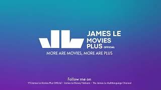 James Le Movies Plus Official - Introduction from October 1, 2024