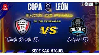 8vos de Final  : SANTA ROSITA FC   CALPER FC  - 21/12/2024