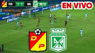  PEREIRA VS NACIONAL PARTIDO DE HOY EN VIVO / FECHA 17 LIGA BETPLAY DIMAYOR II 2024