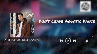 Don’t Leave Aquatic Dance | (Official Lyric Video) AS #Music #afrobeat